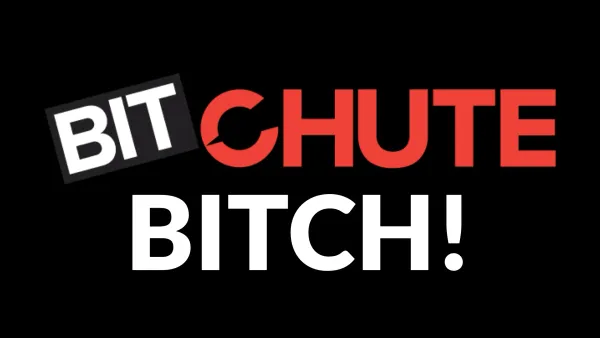 BitChute: Shill Site Run By The Government