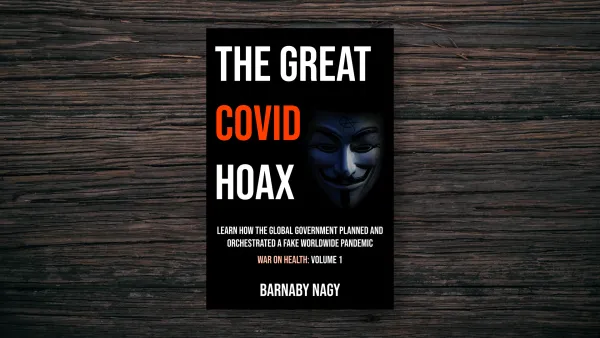 THE GREAT COVID HOAX